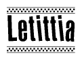 The image is a black and white clipart of the text Letittia in a bold, italicized font. The text is bordered by a dotted line on the top and bottom, and there are checkered flags positioned at both ends of the text, usually associated with racing or finishing lines.