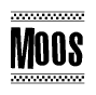 The image is a black and white clipart of the text Moos in a bold, italicized font. The text is bordered by a dotted line on the top and bottom, and there are checkered flags positioned at both ends of the text, usually associated with racing or finishing lines.