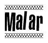 The image is a black and white clipart of the text Malar in a bold, italicized font. The text is bordered by a dotted line on the top and bottom, and there are checkered flags positioned at both ends of the text, usually associated with racing or finishing lines.