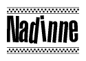 The image contains the text Nadinne in a bold, stylized font, with a checkered flag pattern bordering the top and bottom of the text.