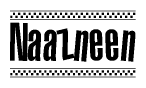 The image is a black and white clipart of the text Naazneen in a bold, italicized font. The text is bordered by a dotted line on the top and bottom, and there are checkered flags positioned at both ends of the text, usually associated with racing or finishing lines.