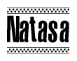 The image contains the text Natasa in a bold, stylized font, with a checkered flag pattern bordering the top and bottom of the text.