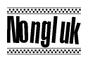 The clipart image displays the text Nongluk in a bold, stylized font. It is enclosed in a rectangular border with a checkerboard pattern running below and above the text, similar to a finish line in racing. 