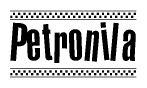 The image is a black and white clipart of the text Petronila in a bold, italicized font. The text is bordered by a dotted line on the top and bottom, and there are checkered flags positioned at both ends of the text, usually associated with racing or finishing lines.