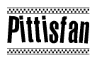 The clipart image displays the text Pittisfan in a bold, stylized font. It is enclosed in a rectangular border with a checkerboard pattern running below and above the text, similar to a finish line in racing. 