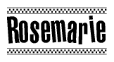 The image contains the text Rosemarie in a bold, stylized font, with a checkered flag pattern bordering the top and bottom of the text.