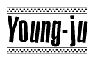 The image is a black and white clipart of the text Young-ju in a bold, italicized font. The text is bordered by a dotted line on the top and bottom, and there are checkered flags positioned at both ends of the text, usually associated with racing or finishing lines.