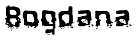 The image contains the word Bogdana in a stylized font with a static looking effect at the bottom of the words