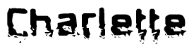 The image contains the word Charlette in a stylized font with a static looking effect at the bottom of the words