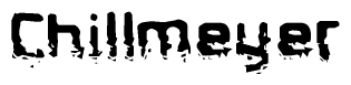 The image contains the word Chillmeyer in a stylized font with a static looking effect at the bottom of the words
