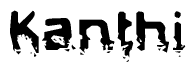 The image contains the word Kanthi in a stylized font with a static looking effect at the bottom of the words