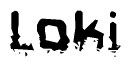 The image contains the word Loki in a stylized font with a static looking effect at the bottom of the words