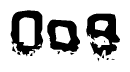This nametag says Oo9, and has a static looking effect at the bottom of the words. The words are in a stylized font.