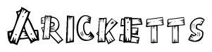 The image contains the name Aricketts written in a decorative, stylized font with a hand-drawn appearance. The lines are made up of what appears to be planks of wood, which are nailed together