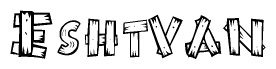 The image contains the name Eshtvan written in a decorative, stylized font with a hand-drawn appearance. The lines are made up of what appears to be planks of wood, which are nailed together