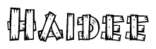 The image contains the name Haidee written in a decorative, stylized font with a hand-drawn appearance. The lines are made up of what appears to be planks of wood, which are nailed together