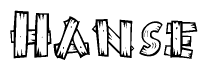 The image contains the name Hanse written in a decorative, stylized font with a hand-drawn appearance. The lines are made up of what appears to be planks of wood, which are nailed together