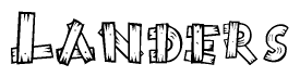 The image contains the name Landers written in a decorative, stylized font with a hand-drawn appearance. The lines are made up of what appears to be planks of wood, which are nailed together
