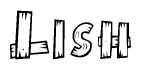 The clipart image shows the name Lish stylized to look as if it has been constructed out of wooden planks or logs. Each letter is designed to resemble pieces of wood.