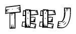 The clipart image shows the name Teej stylized to look as if it has been constructed out of wooden planks or logs. Each letter is designed to resemble pieces of wood.