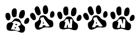 The image shows a row of animal paw prints, each containing a letter. The letters spell out the word Banan within the paw prints.