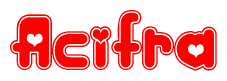 The image is a red and white graphic with the word Acifra written in a decorative script. Each letter in  is contained within its own outlined bubble-like shape. Inside each letter, there is a white heart symbol.
