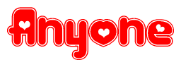 The image is a red and white graphic with the word Anyone written in a decorative script. Each letter in  is contained within its own outlined bubble-like shape. Inside each letter, there is a white heart symbol.