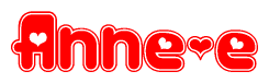 The image is a red and white graphic with the word Anne-e written in a decorative script. Each letter in  is contained within its own outlined bubble-like shape. Inside each letter, there is a white heart symbol.
