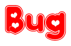 The image is a red and white graphic with the word Bug written in a decorative script. Each letter in  is contained within its own outlined bubble-like shape. Inside each letter, there is a white heart symbol.