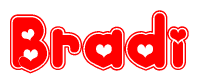The image is a red and white graphic with the word Bradi written in a decorative script. Each letter in  is contained within its own outlined bubble-like shape. Inside each letter, there is a white heart symbol.