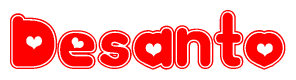 The image is a red and white graphic with the word Desanto written in a decorative script. Each letter in  is contained within its own outlined bubble-like shape. Inside each letter, there is a white heart symbol.