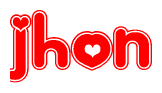 The image is a red and white graphic with the word Jhon written in a decorative script. Each letter in  is contained within its own outlined bubble-like shape. Inside each letter, there is a white heart symbol.