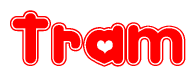 The image is a red and white graphic with the word Tram written in a decorative script. Each letter in  is contained within its own outlined bubble-like shape. Inside each letter, there is a white heart symbol.