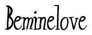 The image is a stylized text or script that reads 'Beminelove' in a cursive or calligraphic font.