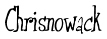 The image is of the word Chrisnowack stylized in a cursive script.