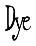 The image contains the word 'Dye' written in a cursive, stylized font.