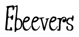 The image is a stylized text or script that reads 'Ebeevers' in a cursive or calligraphic font.