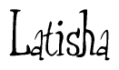 The image is of the word Latisha stylized in a cursive script.