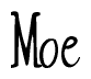 The image is of the word Moe stylized in a cursive script.