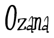 The image contains the word 'Ozana' written in a cursive, stylized font.