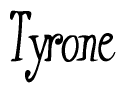 The image is of the word Tyrone stylized in a cursive script.
