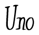 The image contains the word 'Uno' written in a cursive, stylized font.