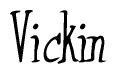 The image is a stylized text or script that reads 'Vickin' in a cursive or calligraphic font.