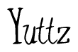 The image is a stylized text or script that reads 'Yuttz' in a cursive or calligraphic font.