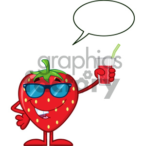 Strawberry Fruit Cartoon Mascot Character With Sunglasses Holding Up A Glass Of Juice With Speech Bubble clipart.