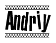 The clipart image displays the text Andriy in a bold, stylized font. It is enclosed in a rectangular border with a checkerboard pattern running below and above the text, similar to a finish line in racing. 