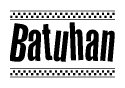 The image is a black and white clipart of the text Batuhan in a bold, italicized font. The text is bordered by a dotted line on the top and bottom, and there are checkered flags positioned at both ends of the text, usually associated with racing or finishing lines.