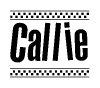 The image is a black and white clipart of the text Callie in a bold, italicized font. The text is bordered by a dotted line on the top and bottom, and there are checkered flags positioned at both ends of the text, usually associated with racing or finishing lines.