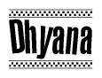 The image contains the text Dhyana in a bold, stylized font, with a checkered flag pattern bordering the top and bottom of the text.