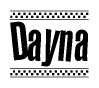 The image is a black and white clipart of the text Dayna in a bold, italicized font. The text is bordered by a dotted line on the top and bottom, and there are checkered flags positioned at both ends of the text, usually associated with racing or finishing lines.